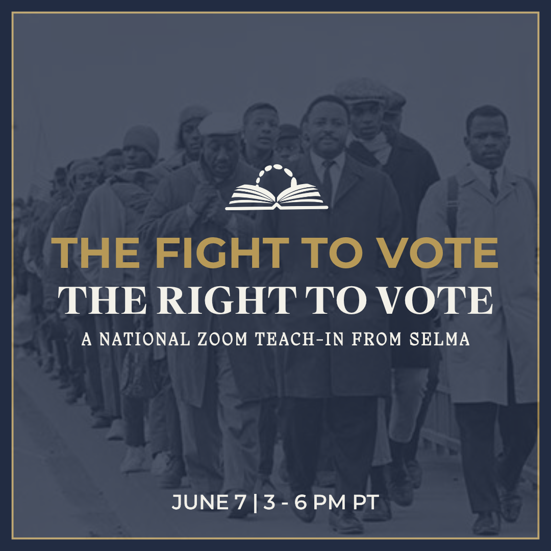 The Fight to Vote, the Right to Vote: A National Teach-in from Selma