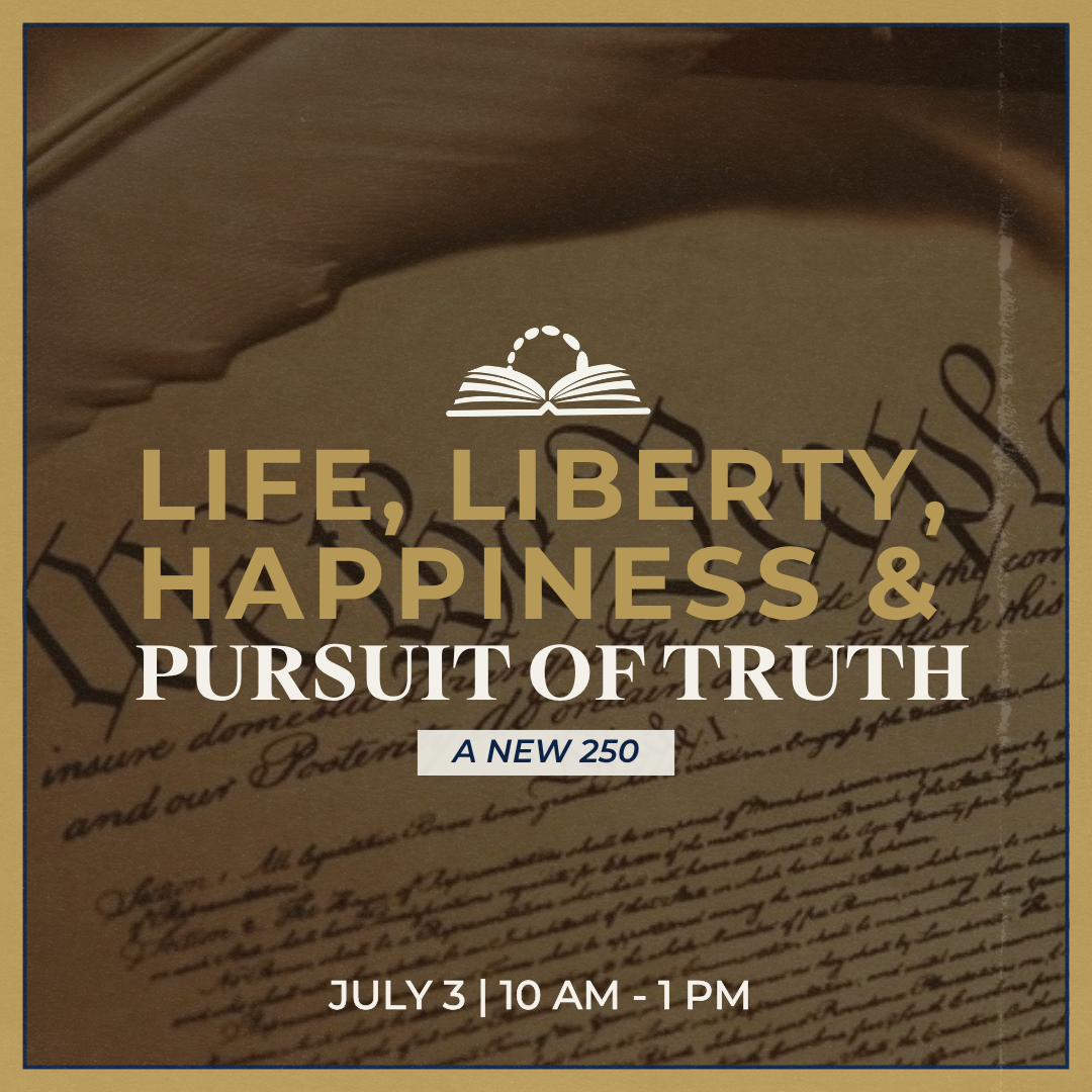 Life, Liberty, Happiness, and the Pursuit of Truth: A New 250