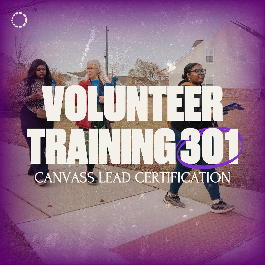 Volunteer Training 301: Canvass Lead Certification 