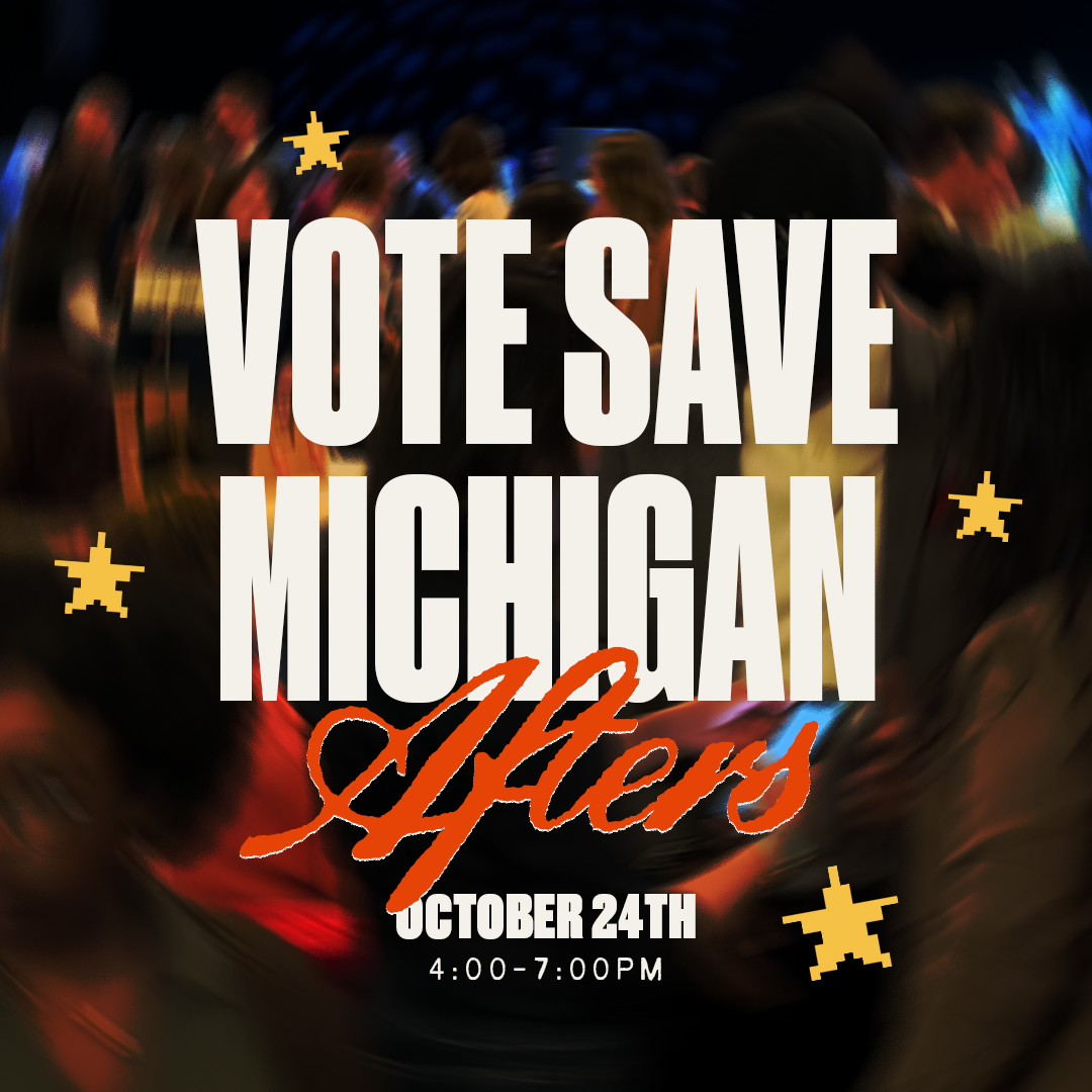 Vote Save Michigan Afters