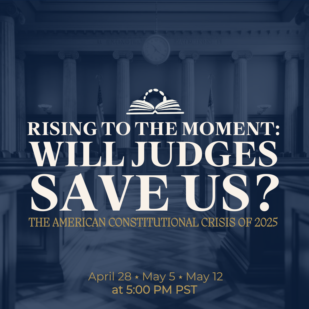 Will Judges Save Us? The American Constitutional Crisis of 2025