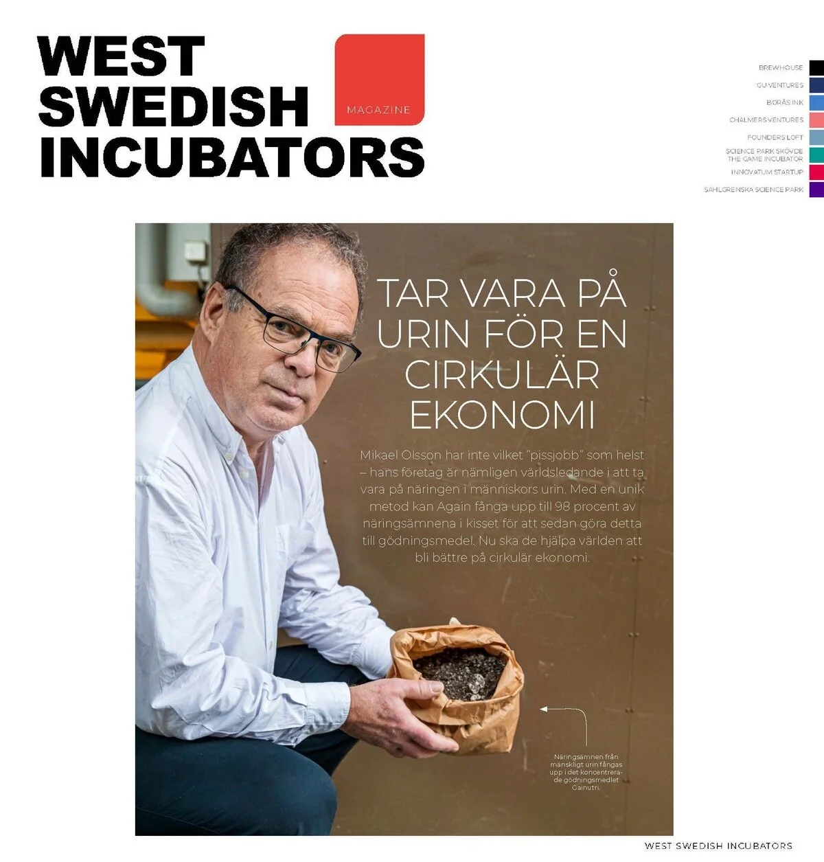 Läs om Mikaels "pissjobb" ;;-) i West Swedish Incubators e-magazine