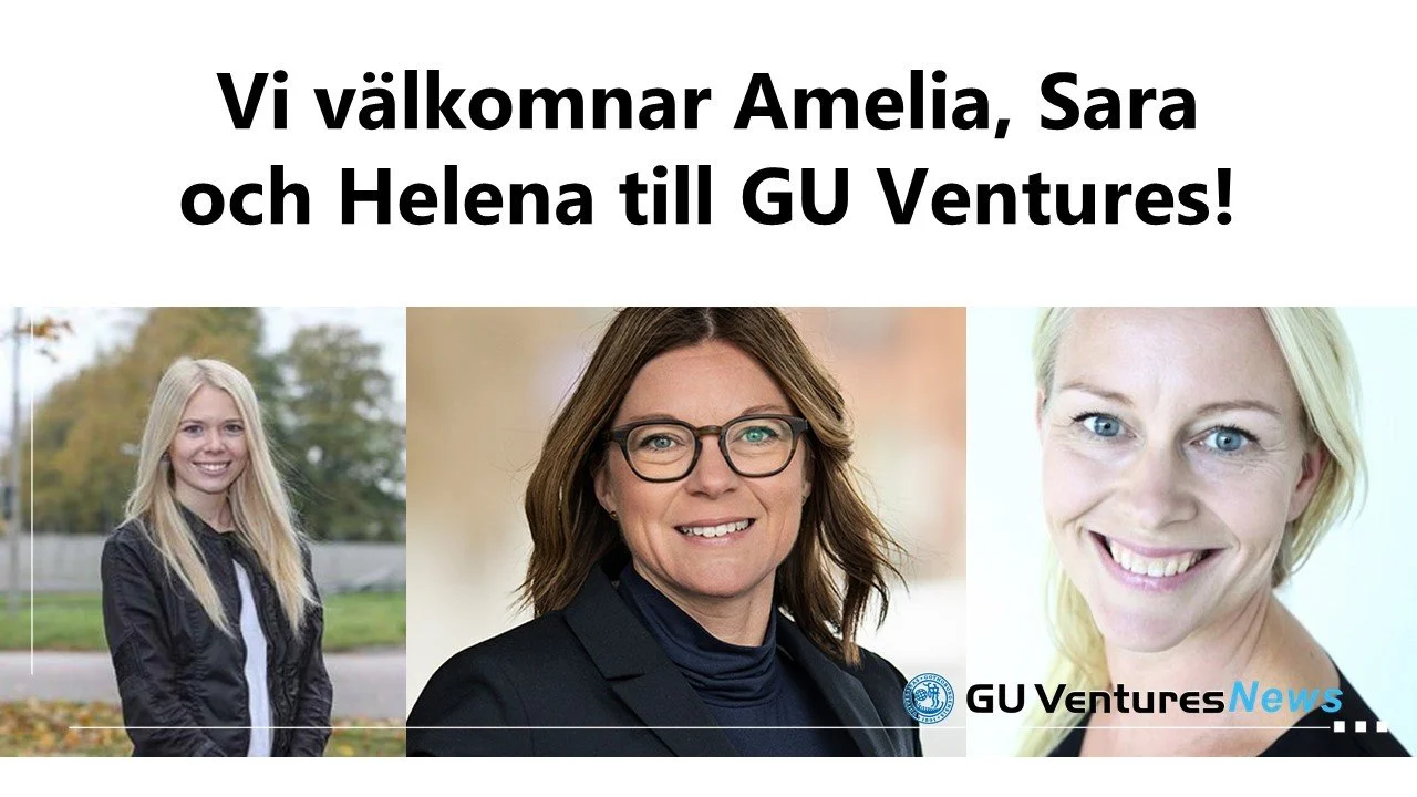 GU Ventures välkomnar Amelia, Sara och Helena till sitt team!