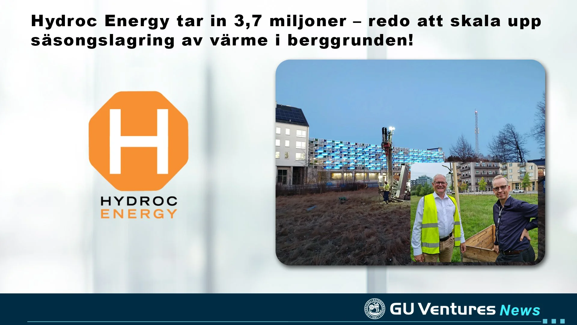Hydroc Energy tar in 3,7 miljoner – redo att skala upp säsongslagring av värme i berggrunden
