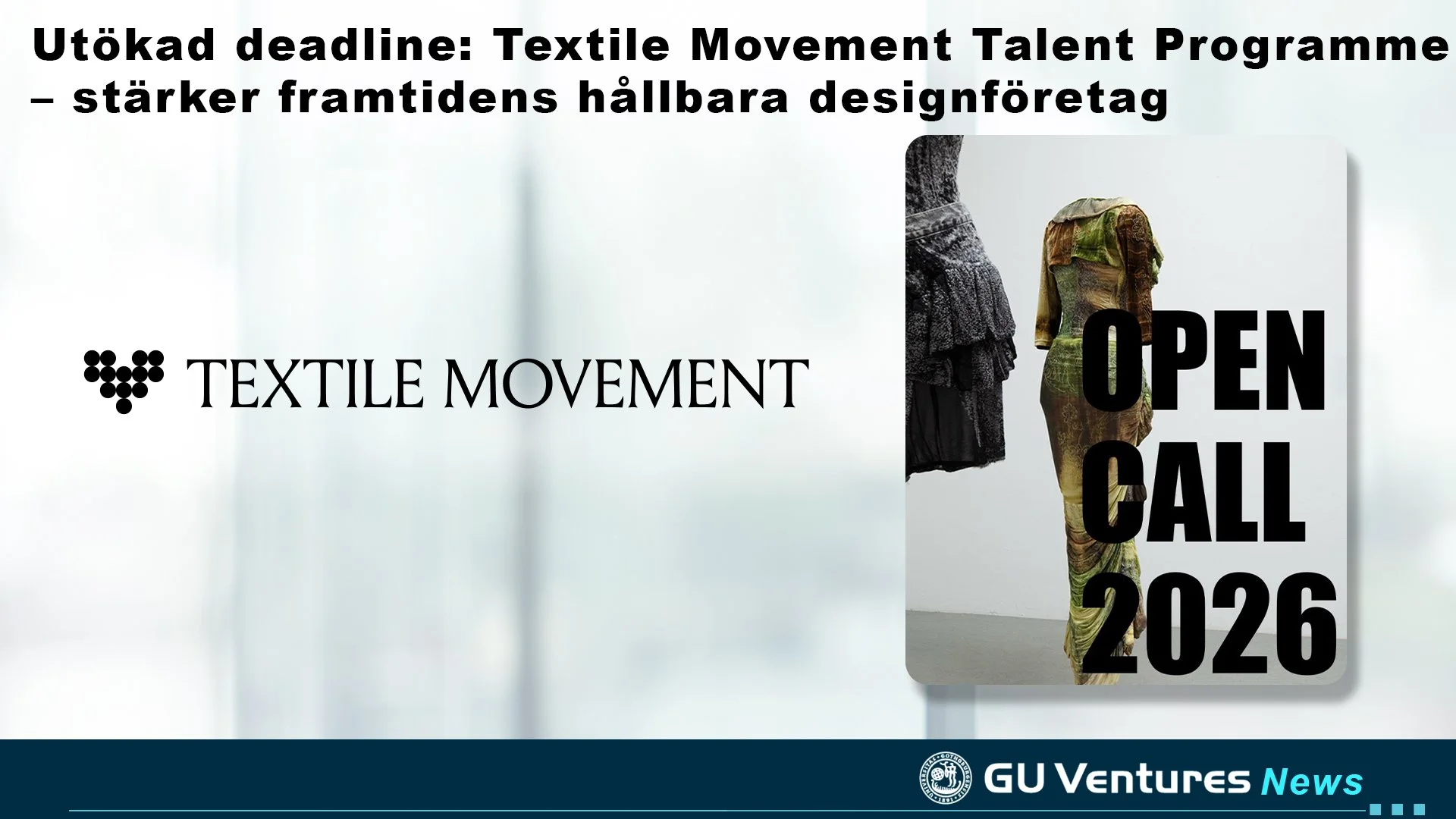 Utökad deadline: Textile Movement Talent Programme – stärker framtidens hållbara designföretag