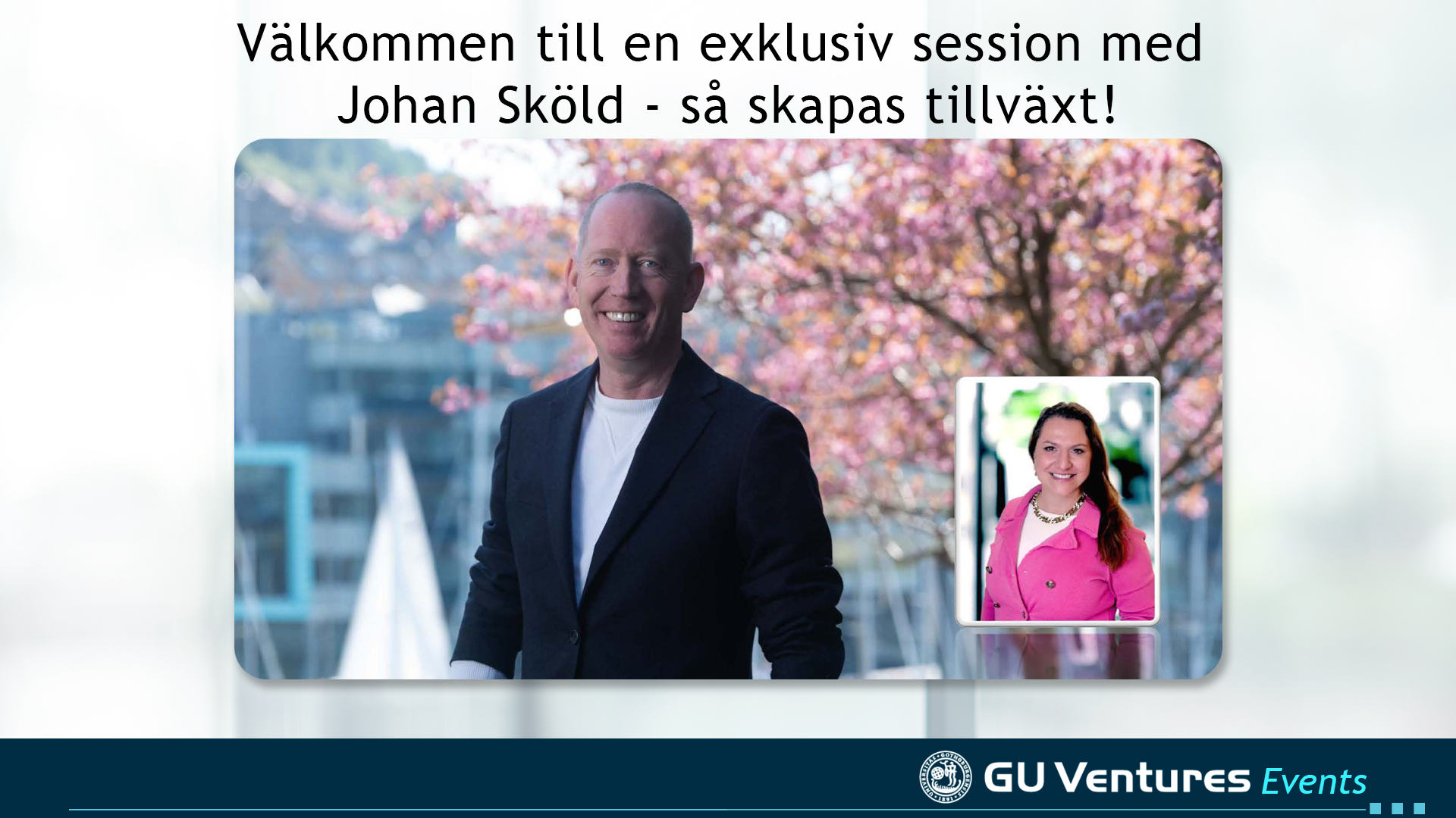 Välkommen till en exklusiv session med Johan Sköld - så skapas tillväxt!