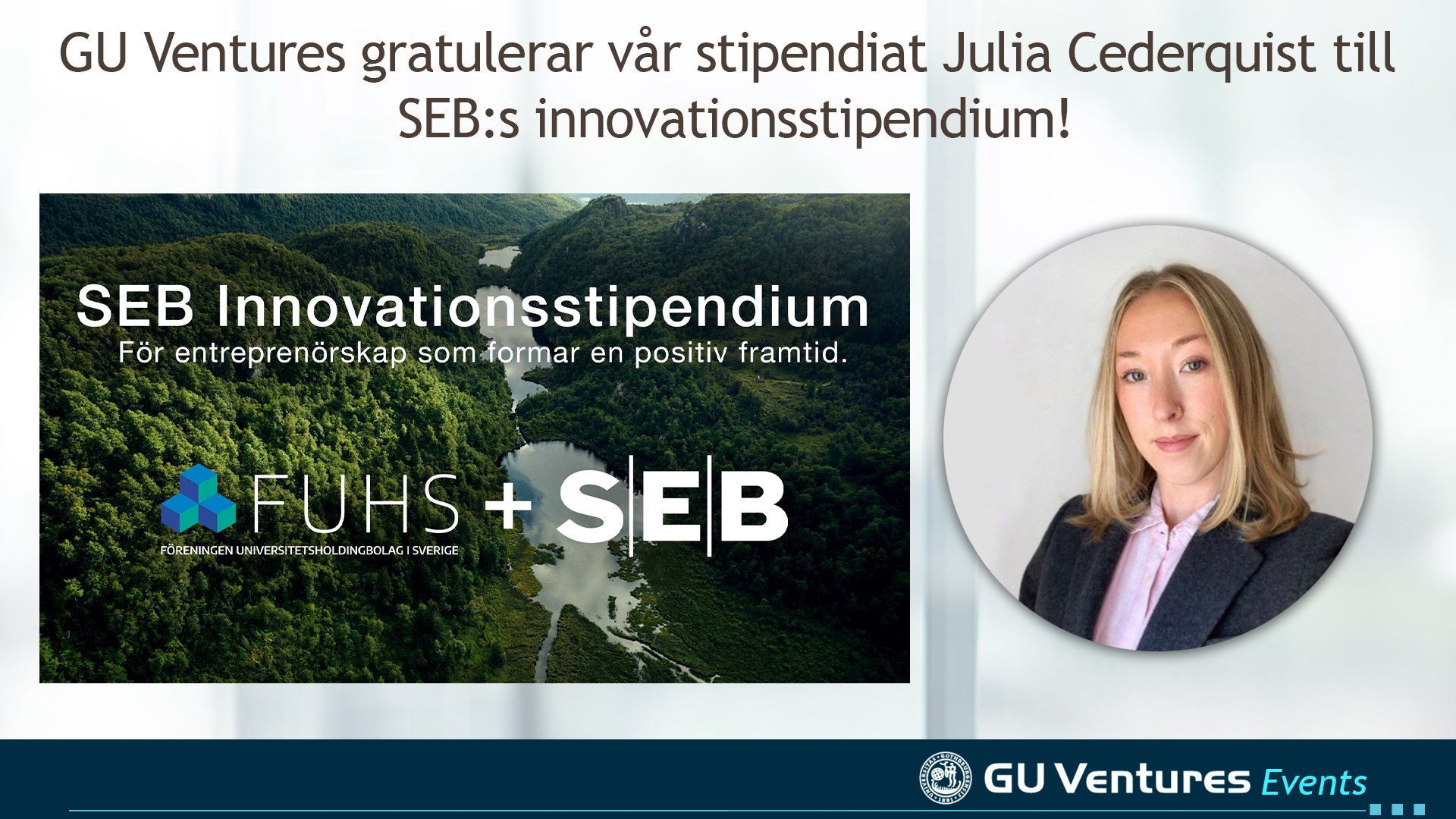 GU Ventures gratulerar vår stipendiat Julia Cederquist till SEB:s innovationsstipendium!