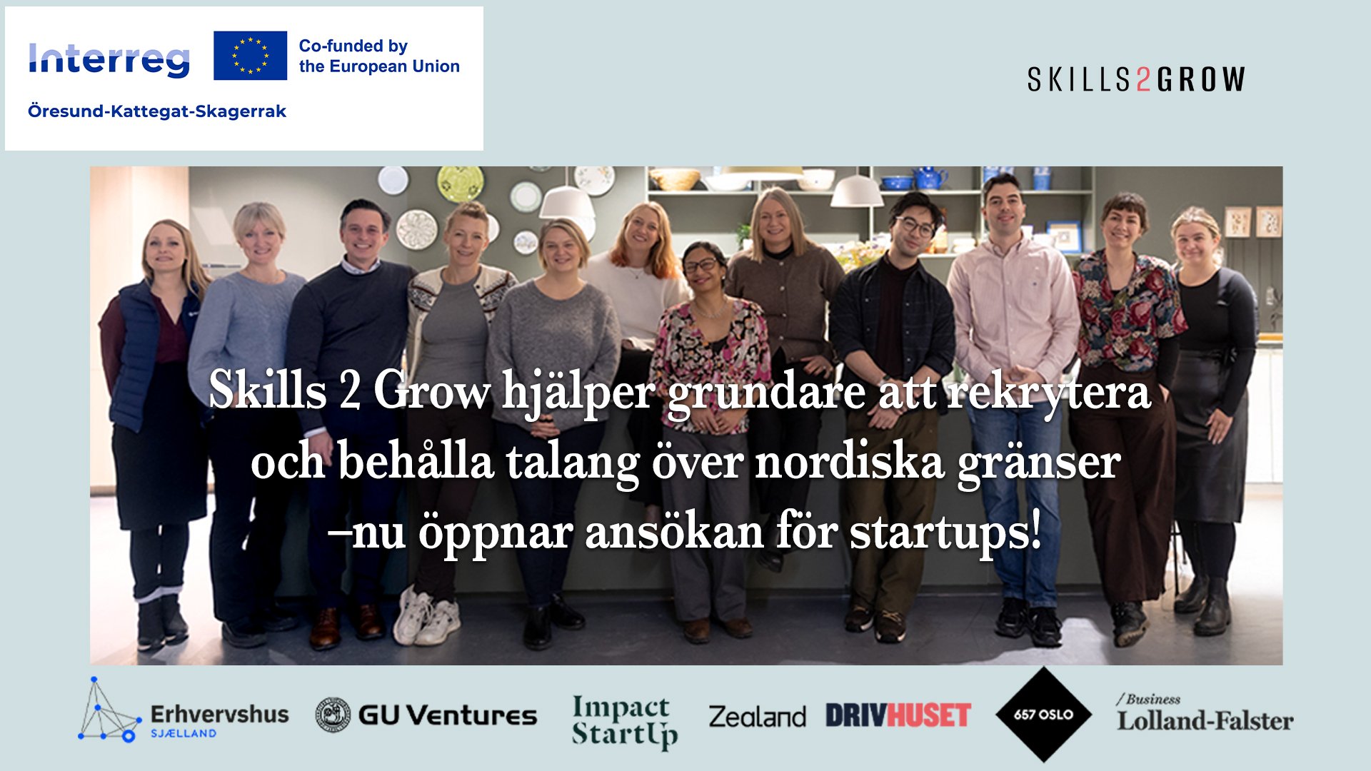 Skills 2 Grow hjälper grundare att rekrytera och behålla talang över nordiska gränser – nu öppnas ansökan för startups