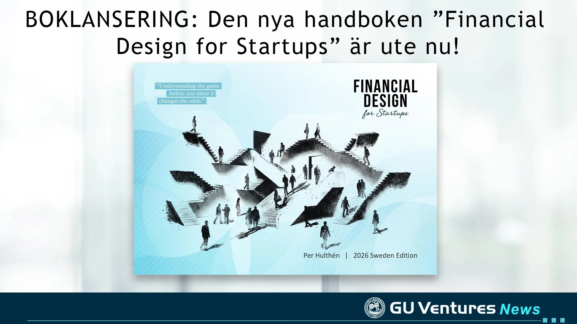 BOKLANSERING: Den nya handboken ”Financial Design for Startups” är ute nu!