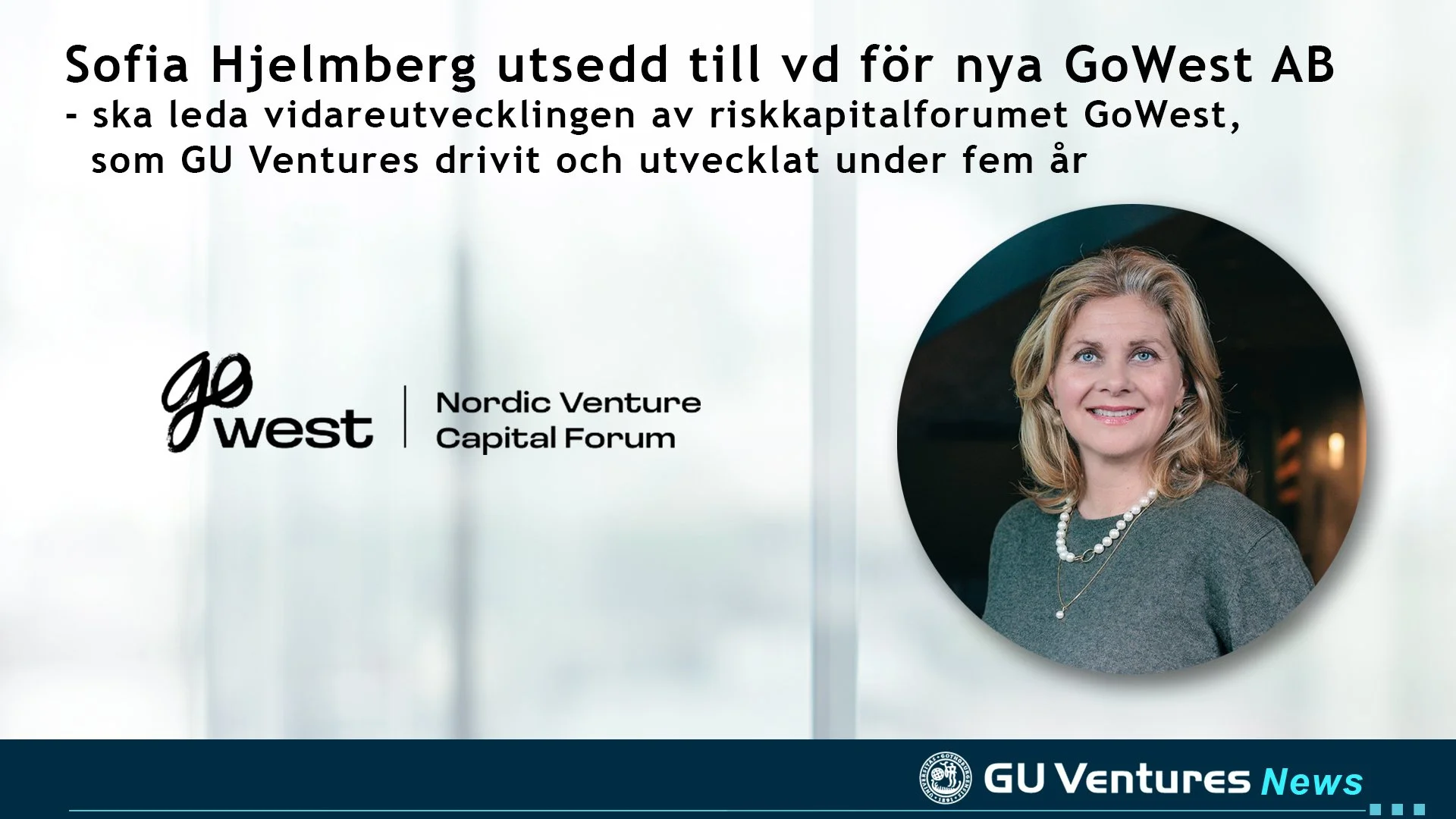 Sofia Hjelmberg utses till vd för nya GoWest AB