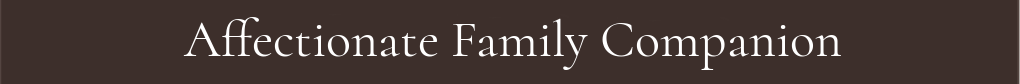Affectionate Family Companion