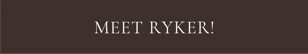 Meet Ryker