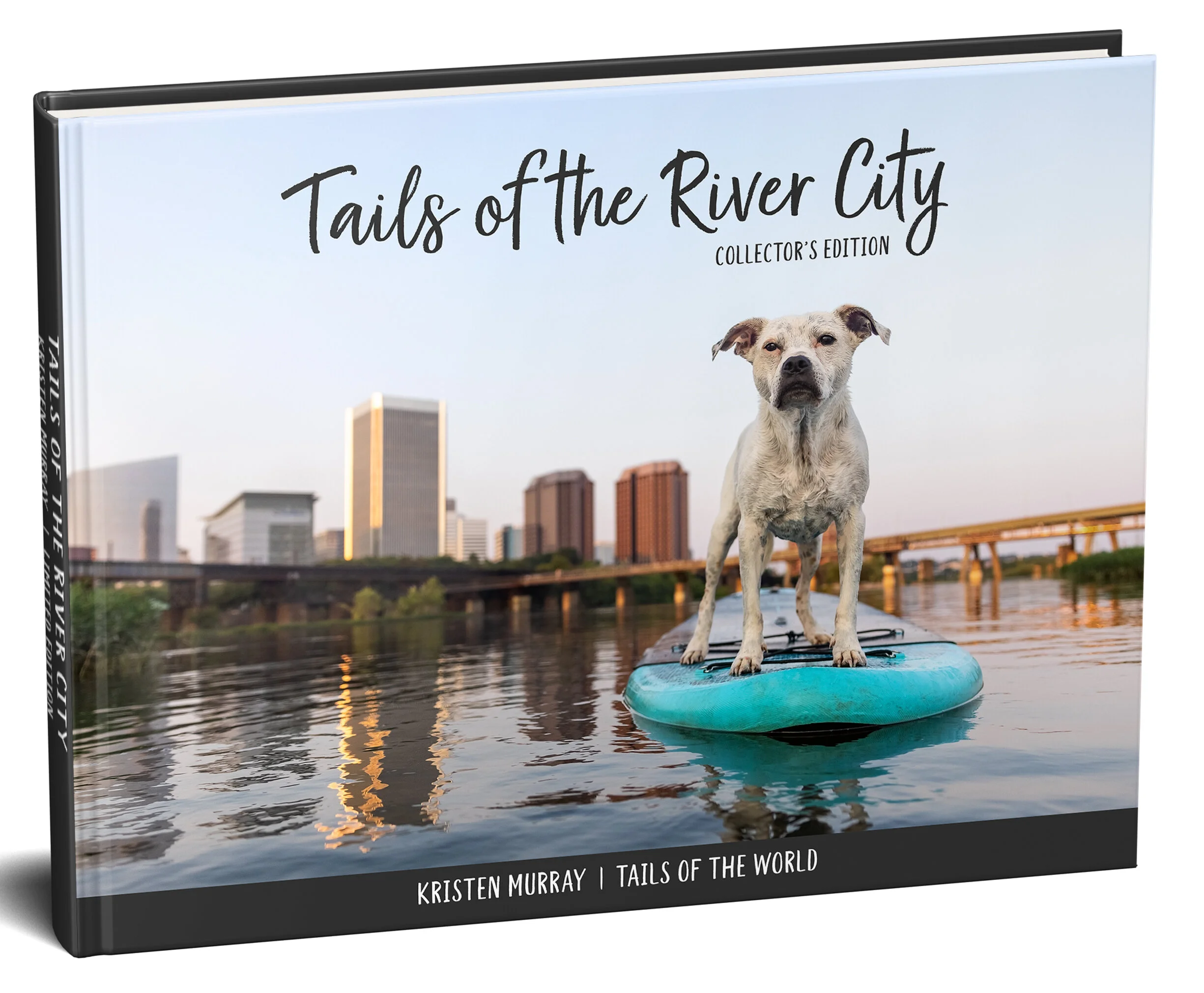 Tails of the River City Book Cover - by Kristen Murray Photography to raise funds for the Richmond SPCA