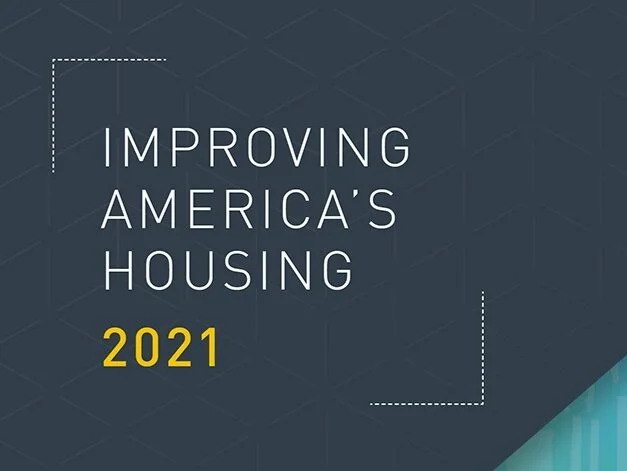 Improving America's Housing 2021 - JCHS Harvard