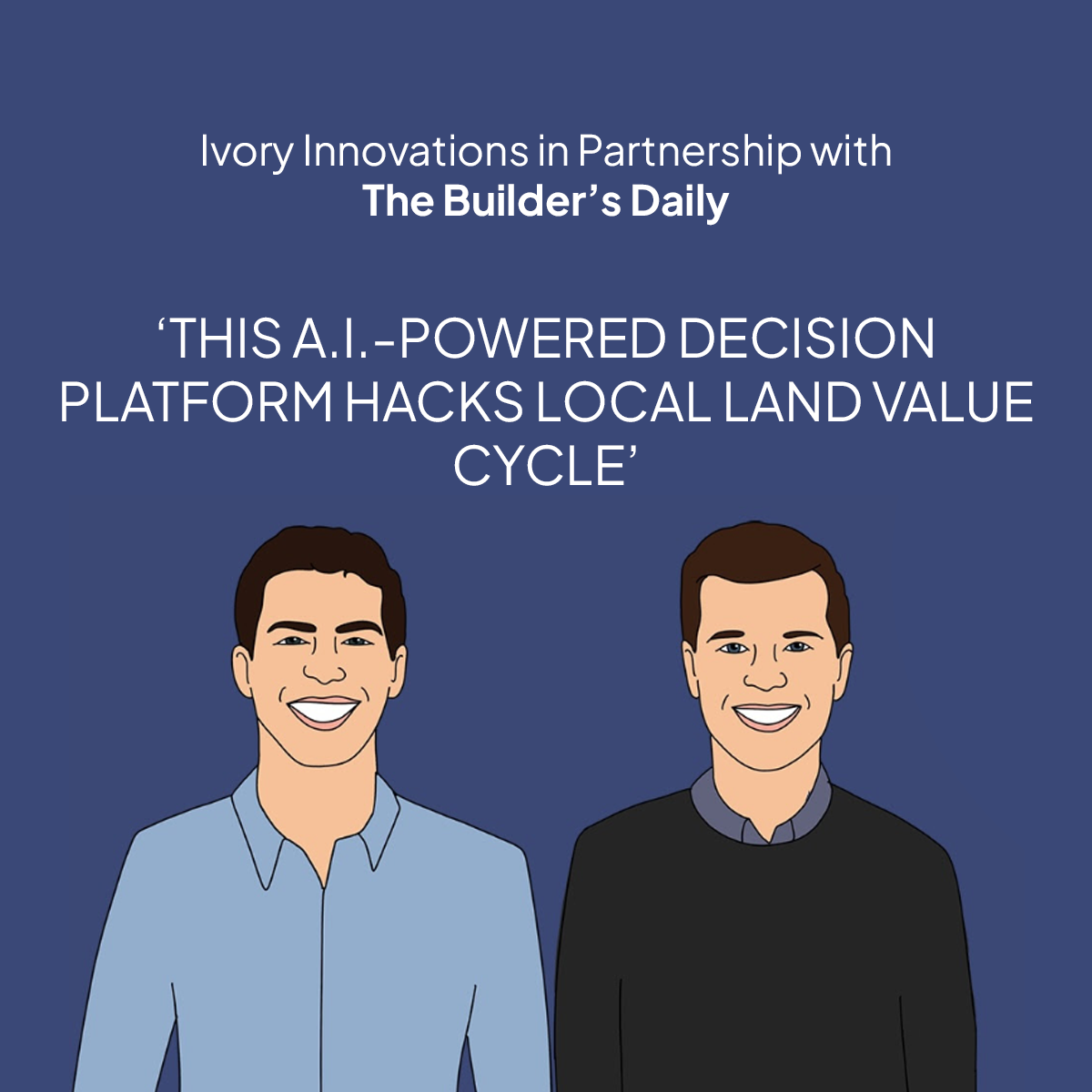 The Builder's Daily: This A.I.-Powered Decision Platform Hacks Local Land Value Cycle