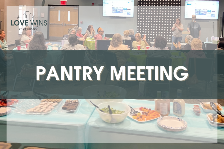 Love Wins Pantry Meeting