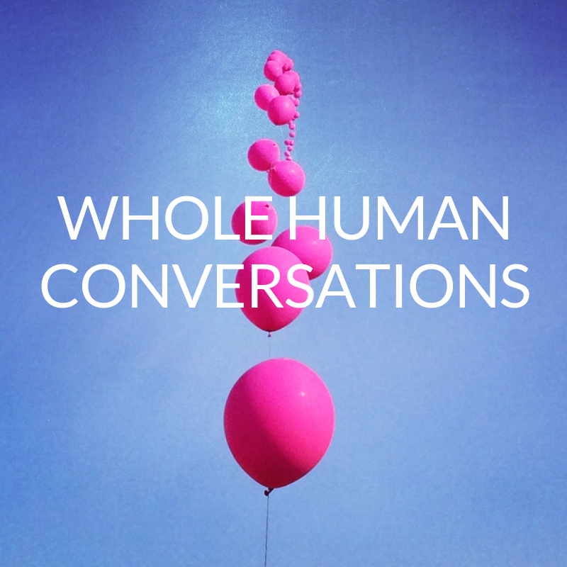 Whole Human Conversations_title.png