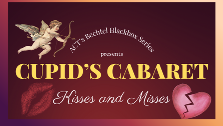 Cupid's Cabaret: Kisses & Misses