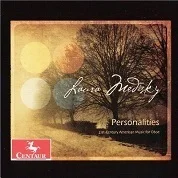 “Personalities” Laura Medisky, oboe; Vincent Fuh, piano. Centaur Records. Includes Dialogues for oboe and piano. purchase here