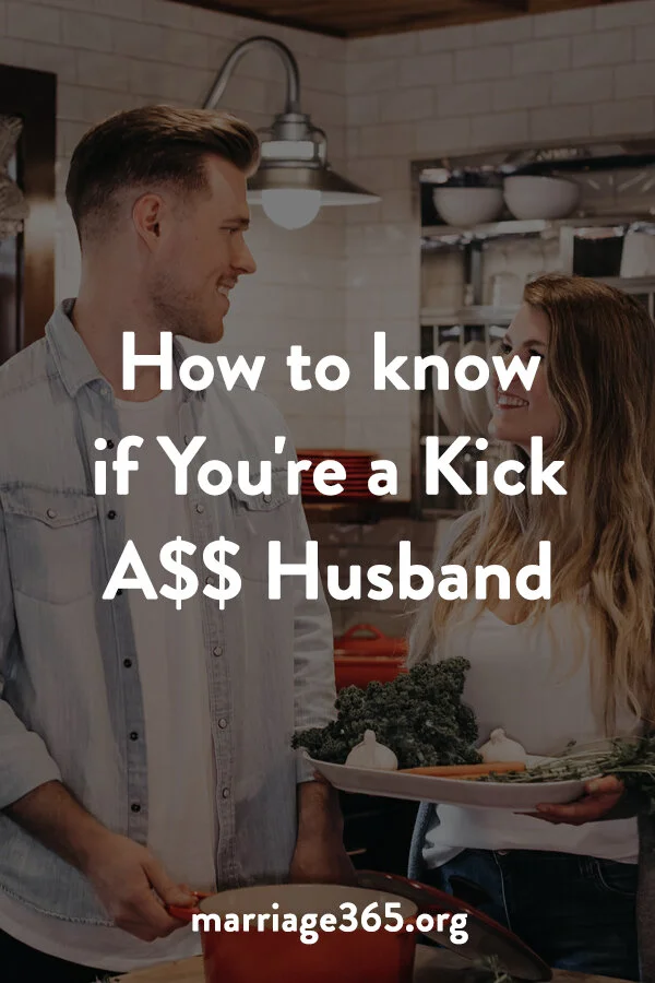 How to know if you're a Kick A Husband — Marriage365®