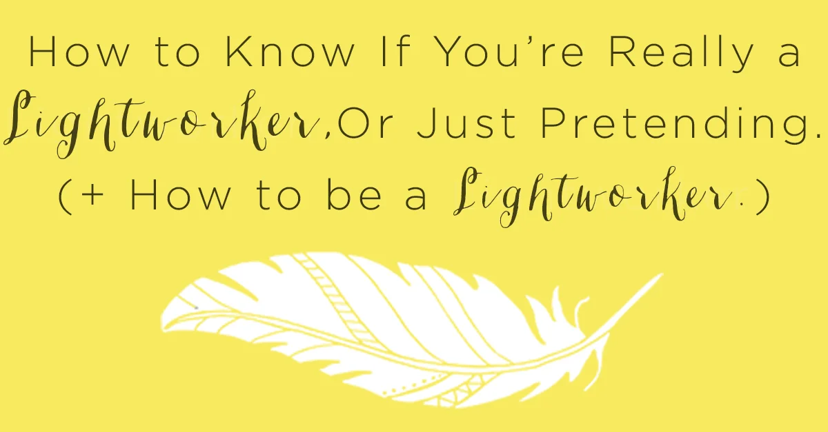 IT 019: How to Know If You’re Really a Lightworker (And What Type Of Lightworker You Are)