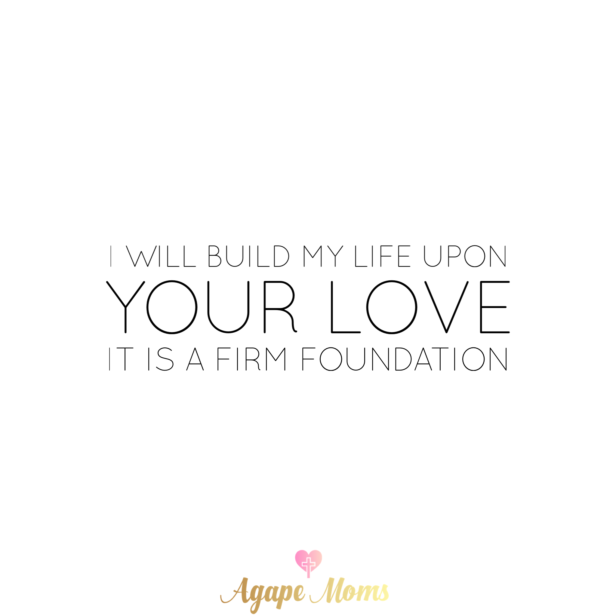 Build my Life Upon Your Love