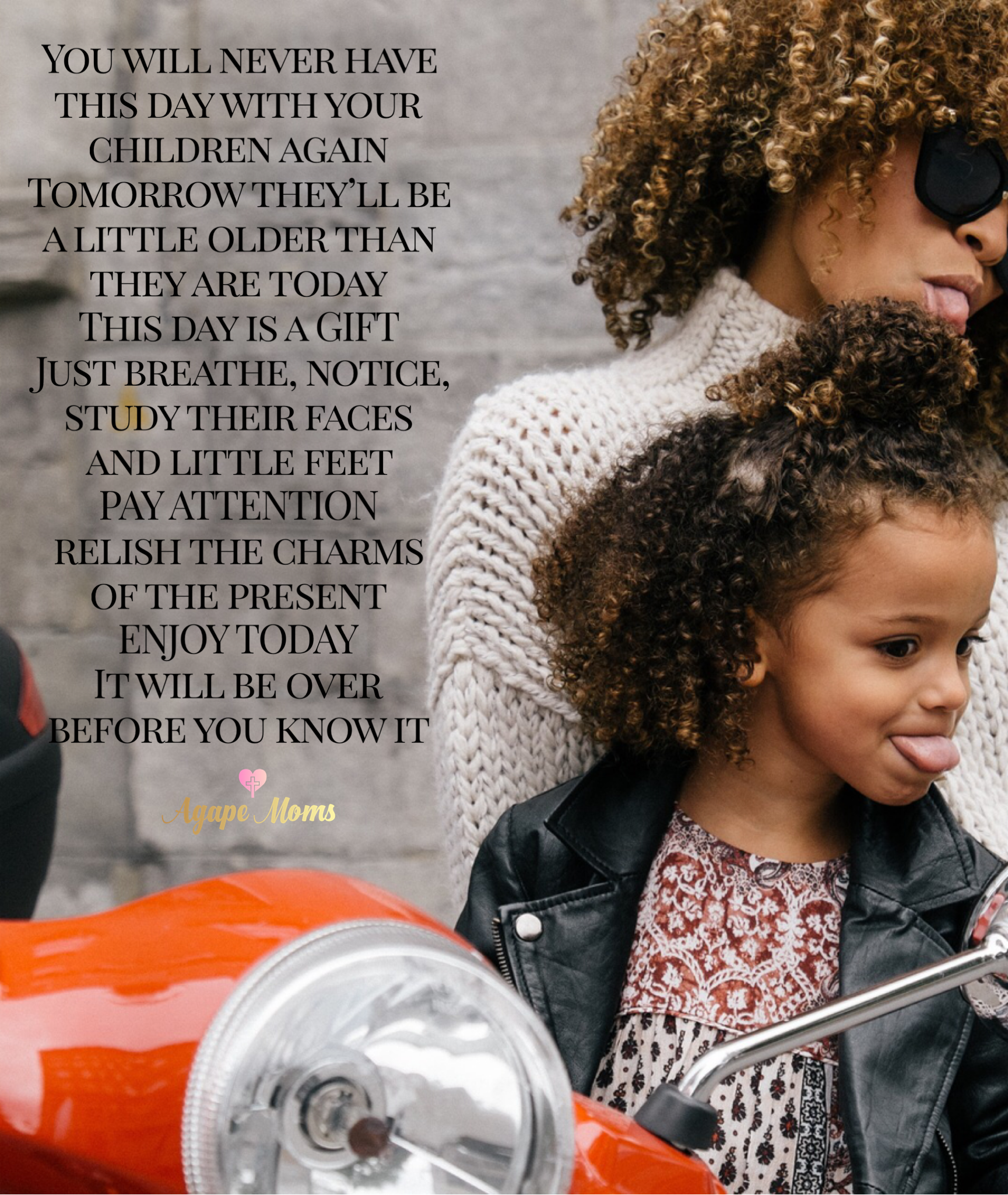 You’ll Never Have This Day With Your Children Again