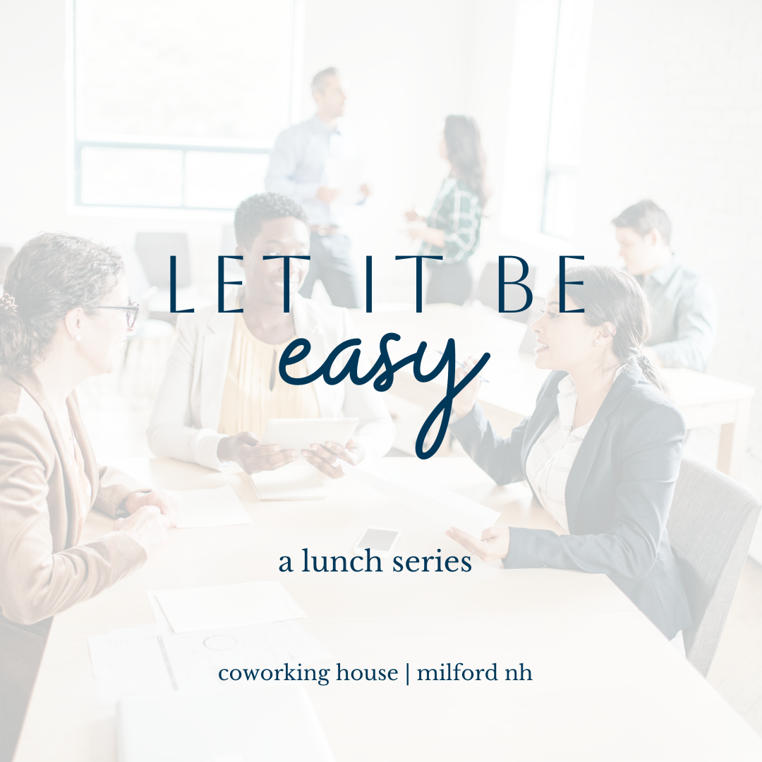 Let It Be Easy Lunch Series