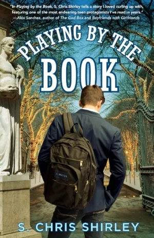 The award-winning gay religious novel Playing by the Book , written by S. Chris Shirley.