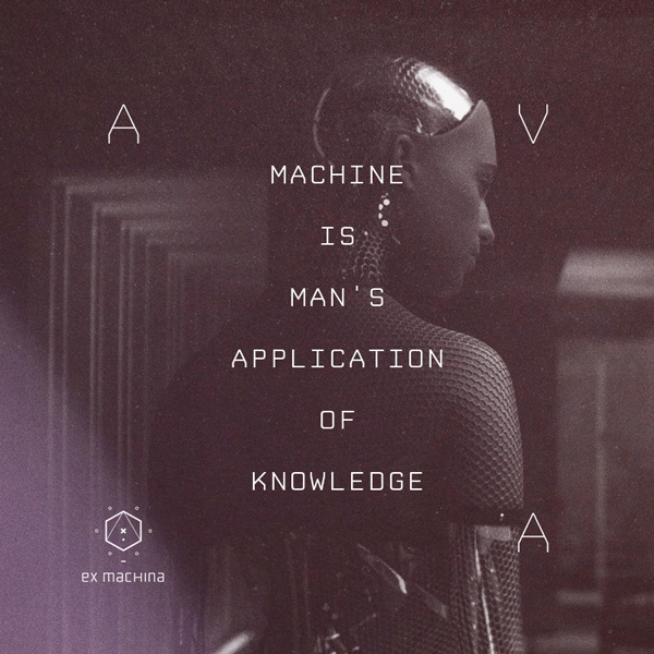 Ex Machina - Application of Knowledge