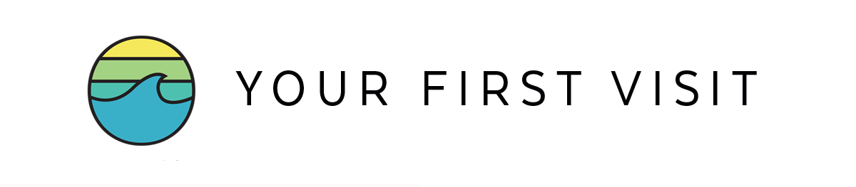 YOURFIRSTVISIT.png
