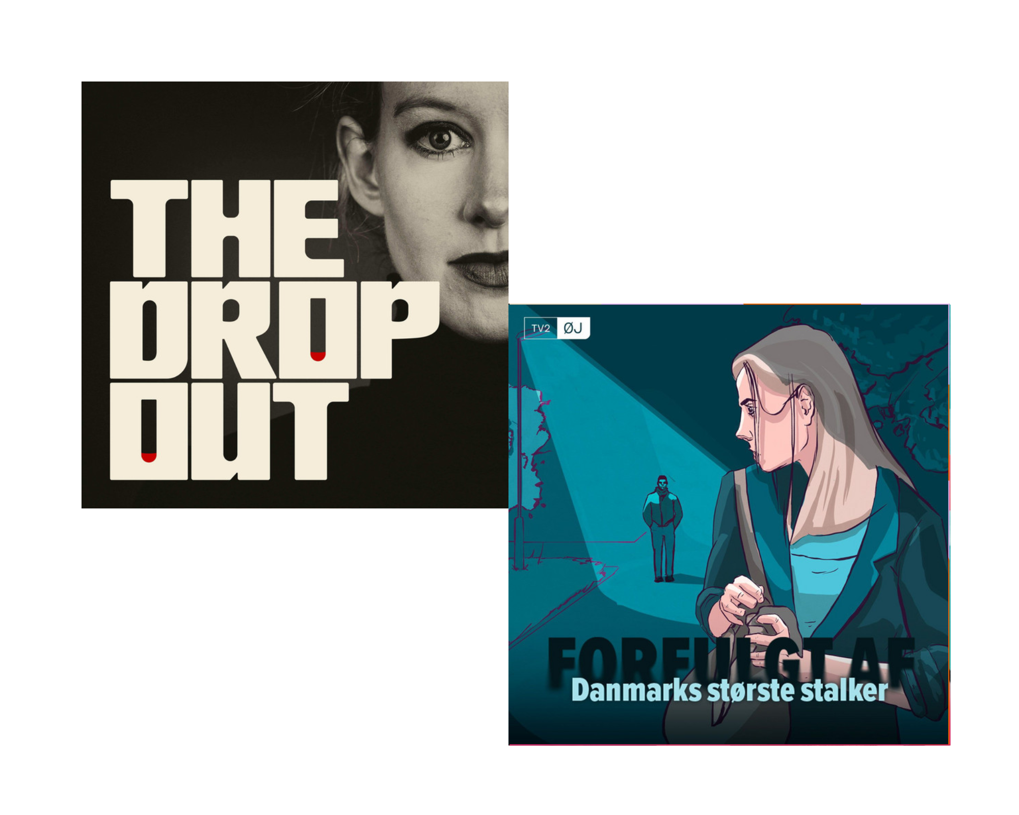 The Dropout og Forfulgt af Danmarks største stalker