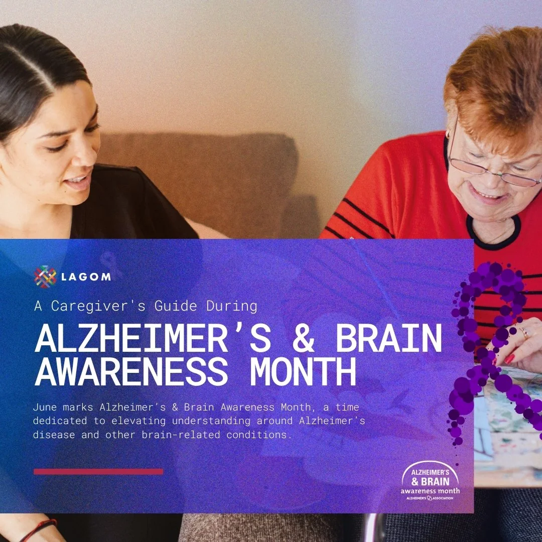 A Caregiver's Guide During Alzheimer’s & Brain Awareness Month
