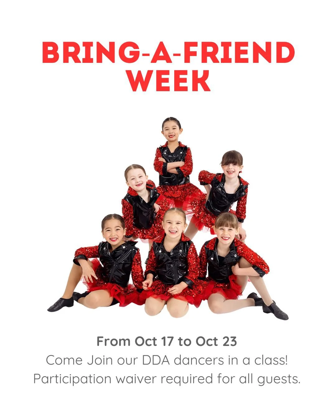 👯 Bring-A-Friend Week is almost here! 

✅ FRI, OCT 17 - THU, OCT 23

&bull; Most recital program classes will be participating in this special week, a highlighted schedule for Bring-A-Friend Week will be shared with all families by email. 

🌟 1 GUE