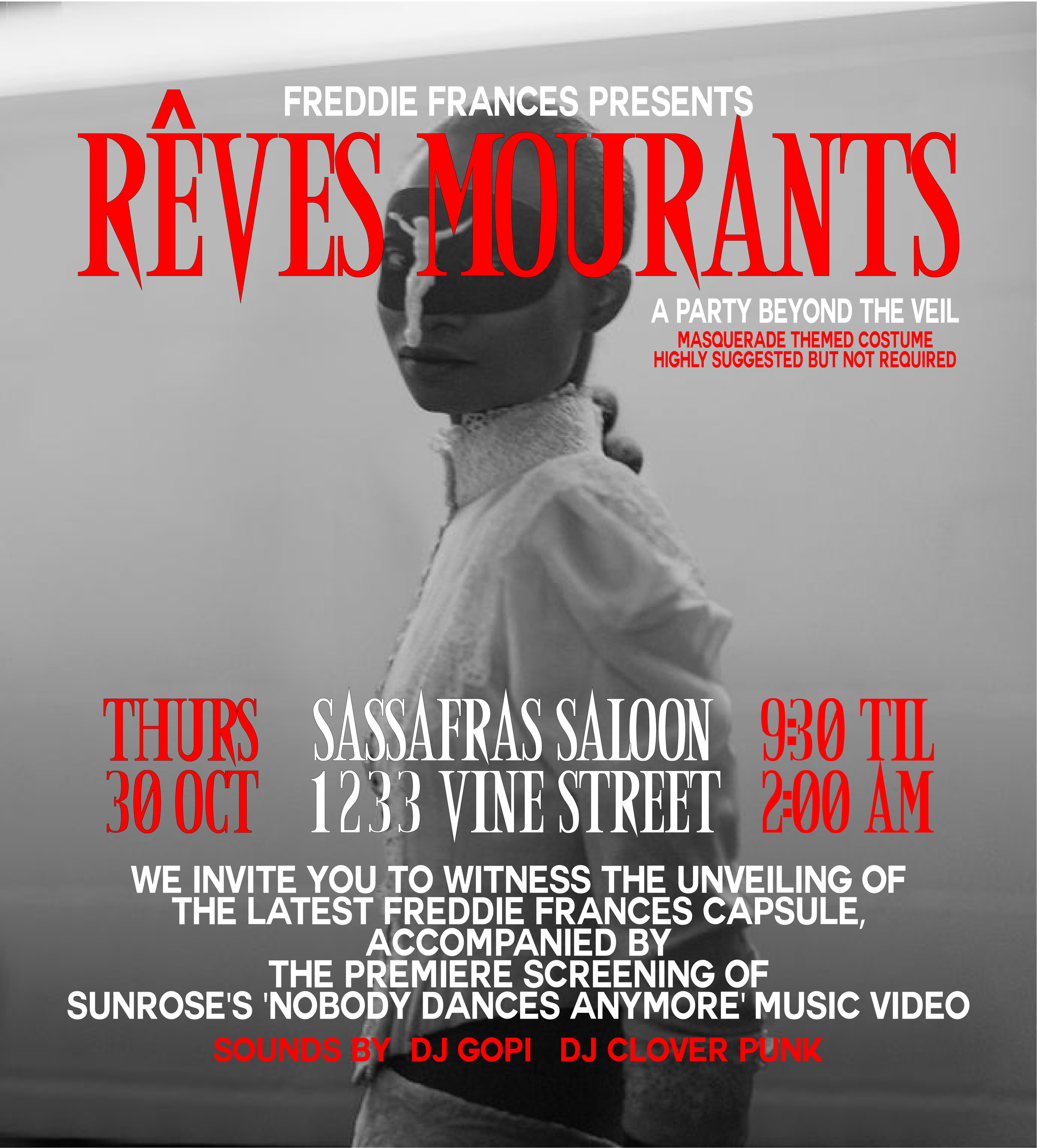 Freddie Frances Presents RÊVES MOURANTS: A Masquerade themed party