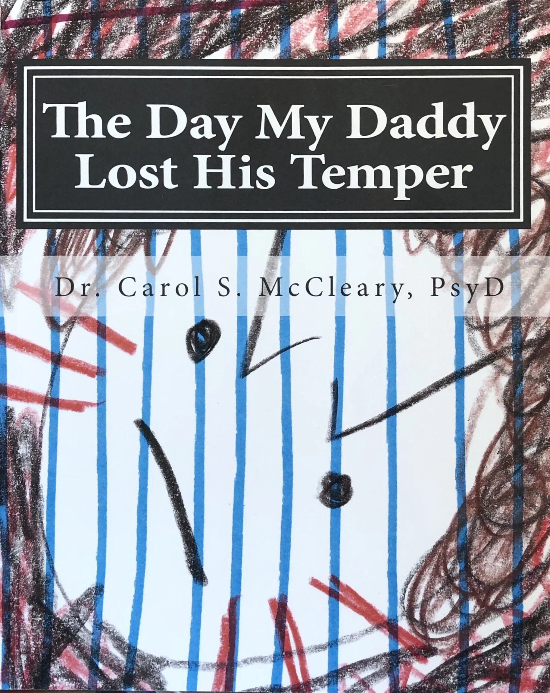 The Day My Daddy Lost His Temper