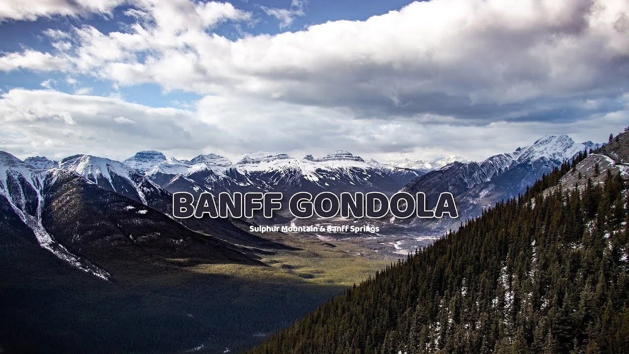 Banff Gondola | Sulphur Mountain | Banff Springs - Travel Vlog (Copy)