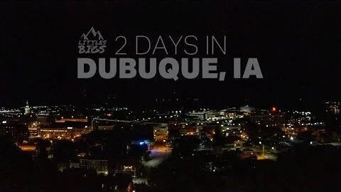 2 Days In Dubuque, Iowa (Copy)