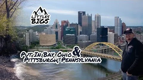 Put In Bay, Ohio & Pittsburgh, Pennsylvania (Copy)