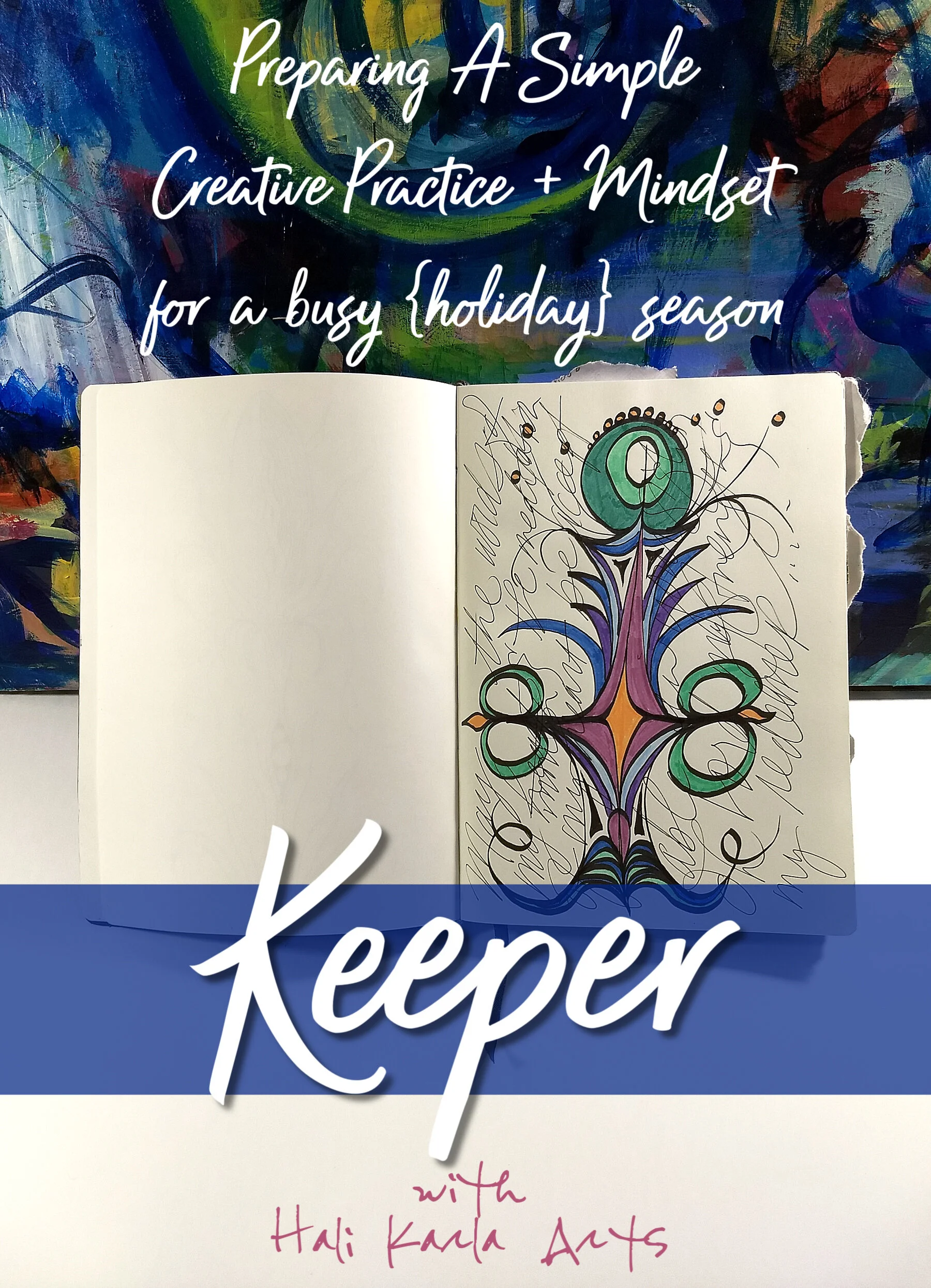 Prepare your Creative Practice + Mindset for the holiday season