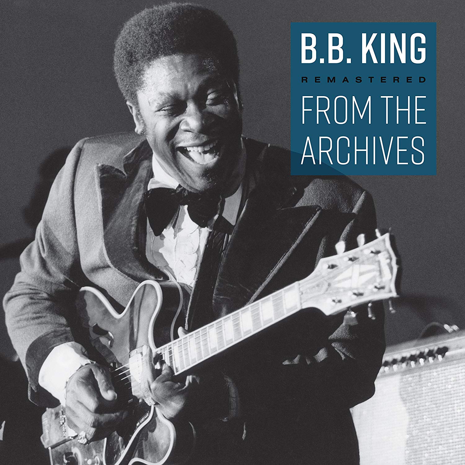  BB KING - FROM THE ARCHIVES $20 remastered 180 gram vinyl @ 2017 Red Bank Records 