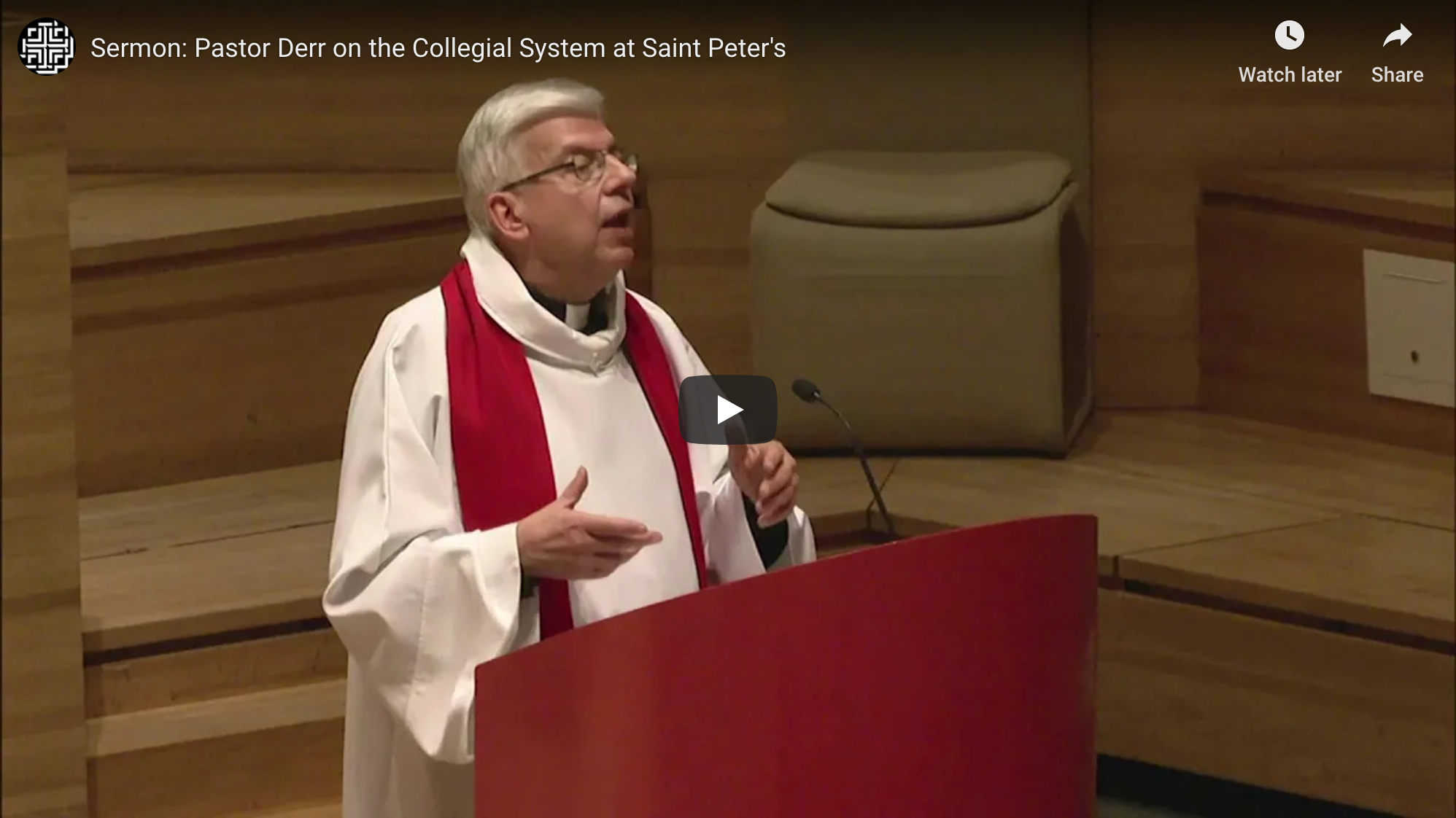 Video: Pastor Derr Sermon on the Collegial System at Saint Peter's