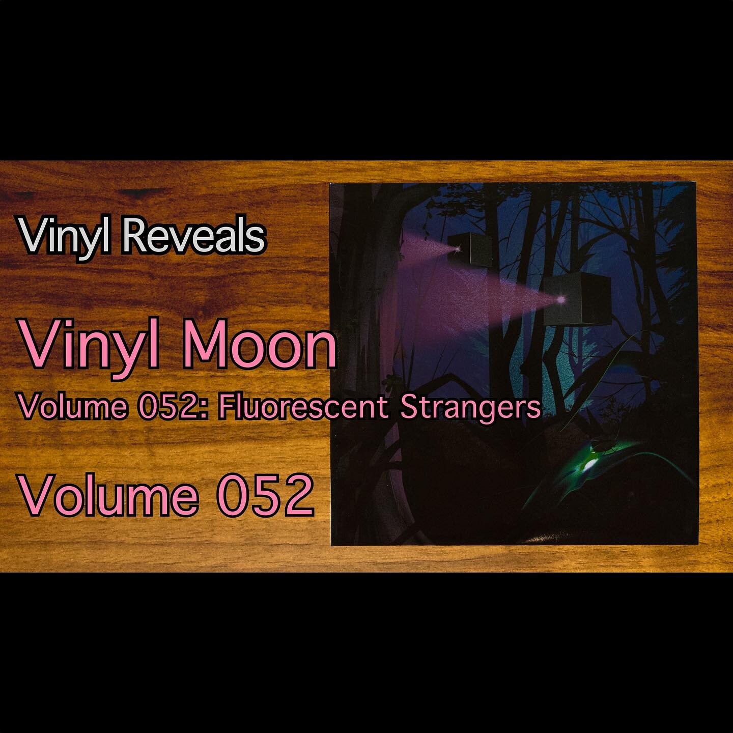 Today we are looking at Vinyl Moon Volume 052: Fluorescent Strangers. Video is now live on the Vinyl Reveals YouTube channel. Link in profile.

#vinylReveal #vinyl #vinylcollection #vinylrecords #records #vinylReveals #vinylcommunity @vinylmoonco