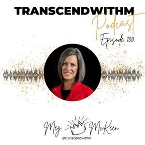 Monica Adwani welcomes Meg to TranscendWithM