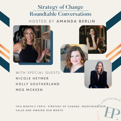 Amanda Berlin welcomes Meg to The Strategy of Change Roundtable