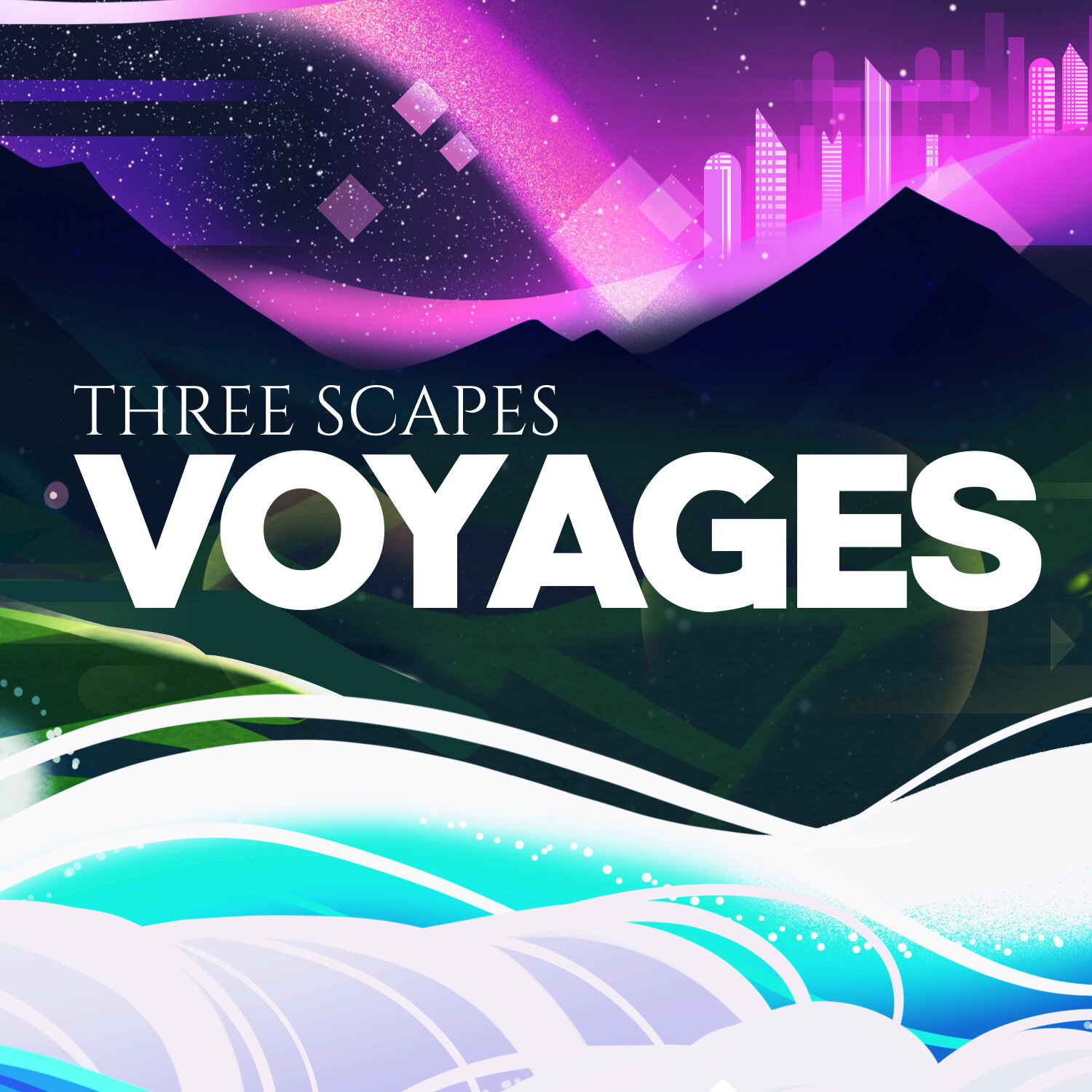 Three Scapes: Voyages