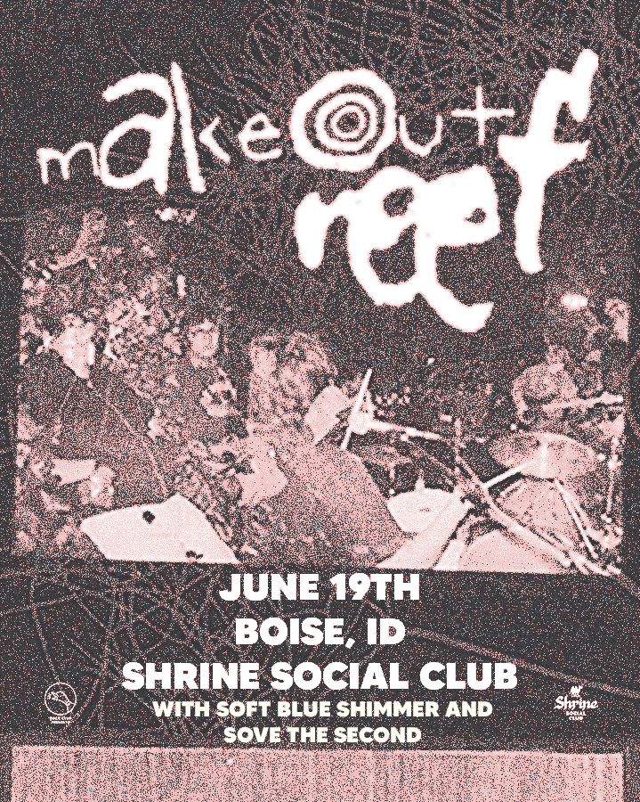 6.19.26 - MAKEOUT REEF - FEED.png