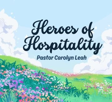 Heroes of Hospitality - Pastor Carolyn
