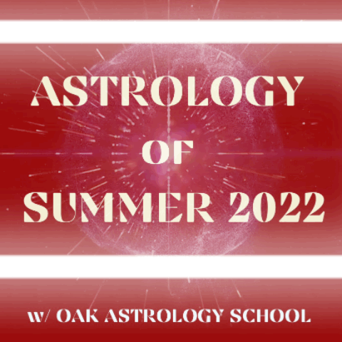 The Astrology of Summer 2022