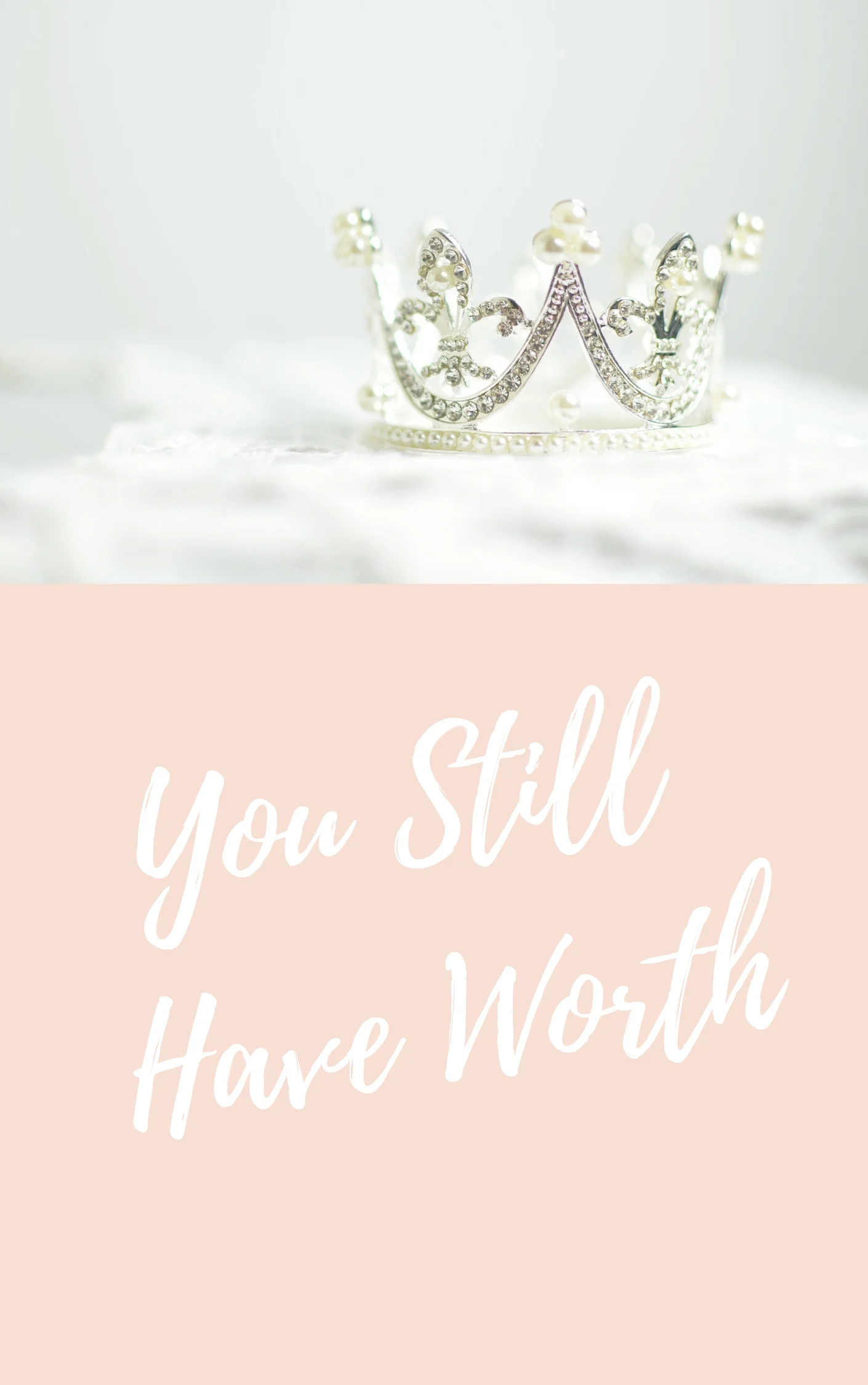You Still Have Worth
